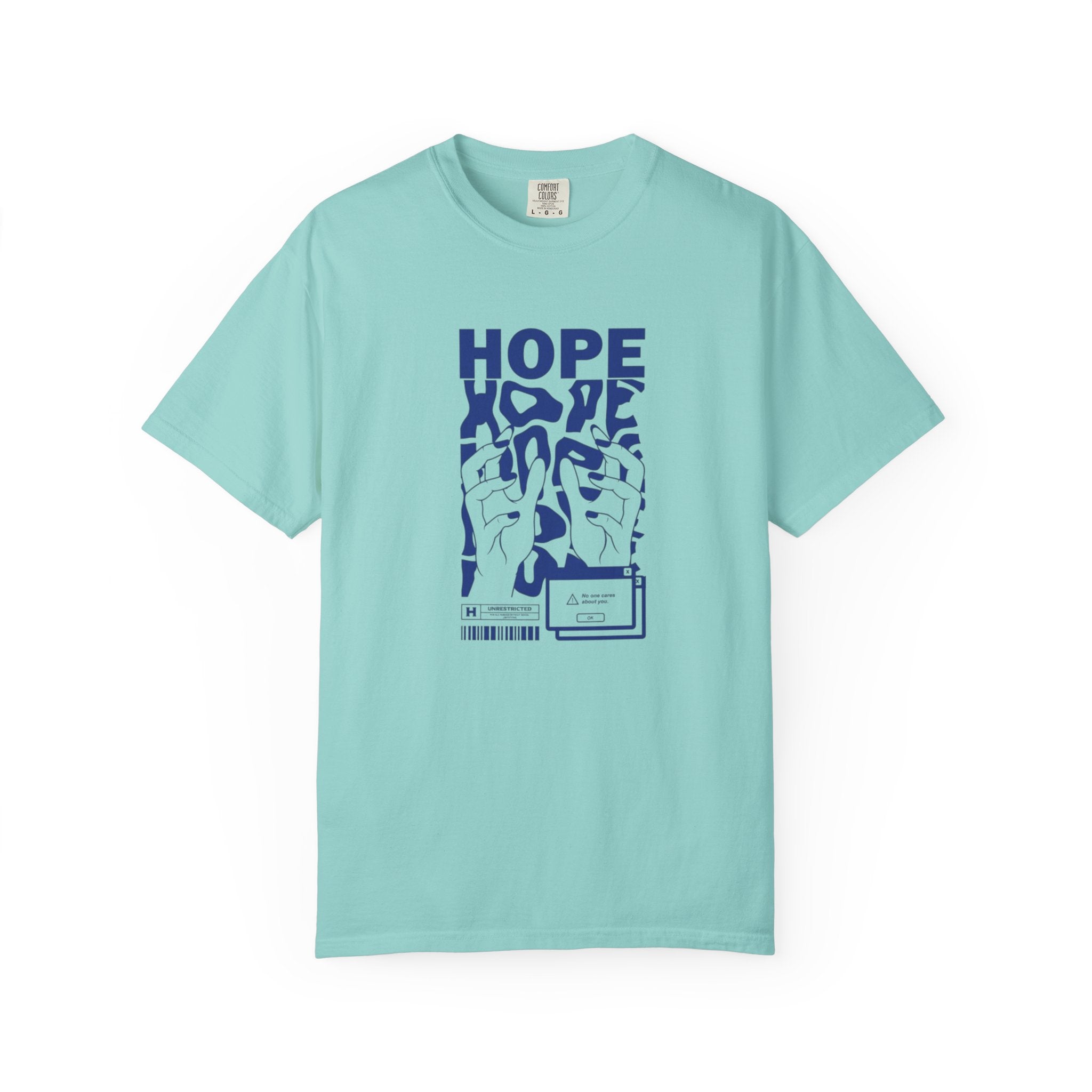 Hope No One Cares About You - Edgy Graphic Tee