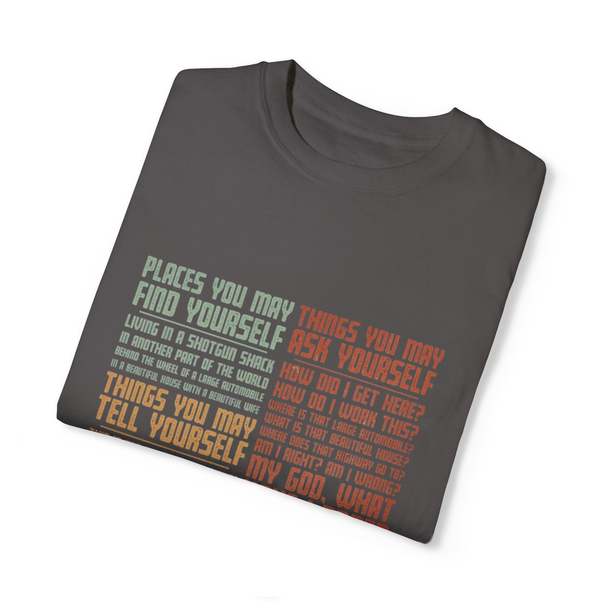 Same As It Ever was T-Shirt