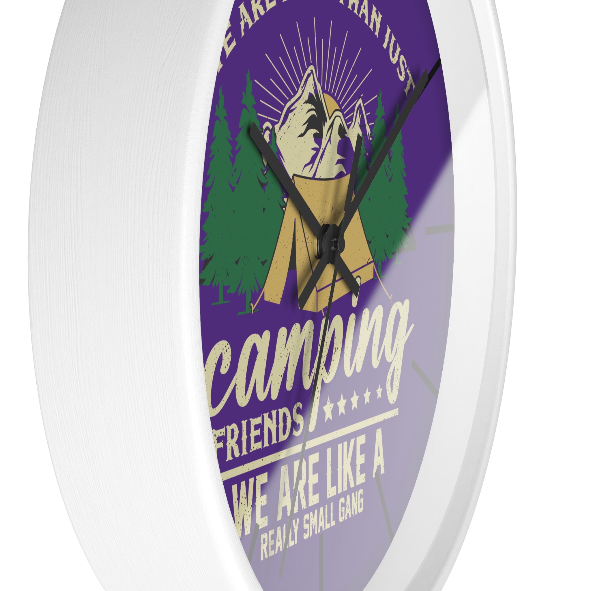 We Are More Than Just Camping Friends Wall Clock - Small Gang Adventure Decor
