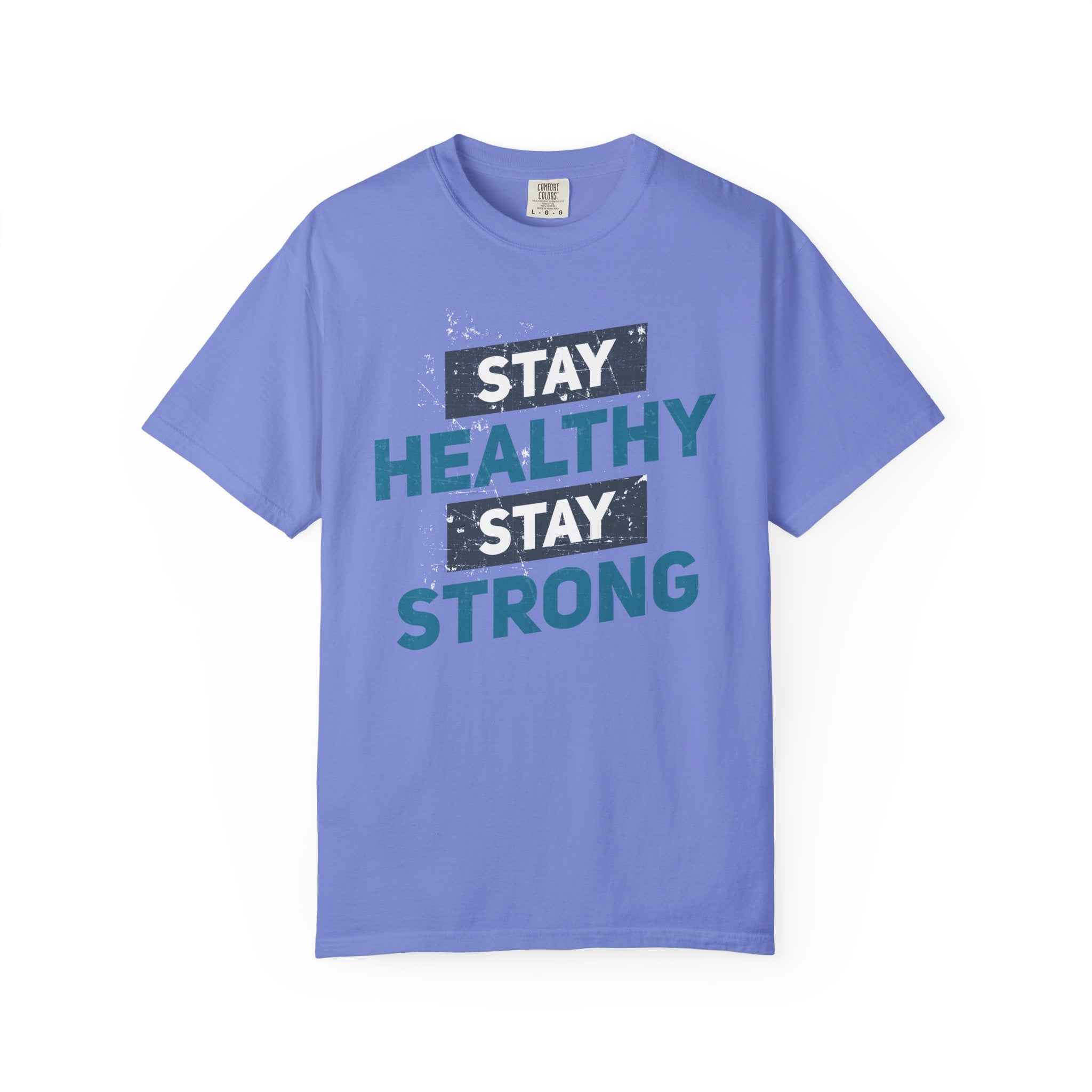 Stay Healthy, Stay Strong – Wellness & Strength T-Shirt