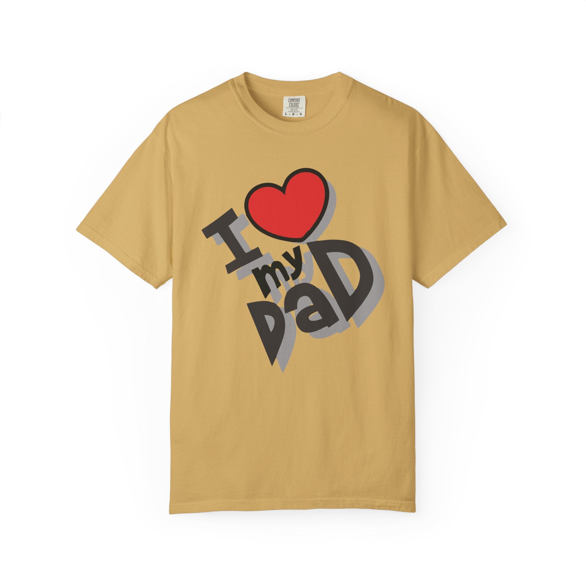 I Love My Dad – Father’s Day T-Shirt