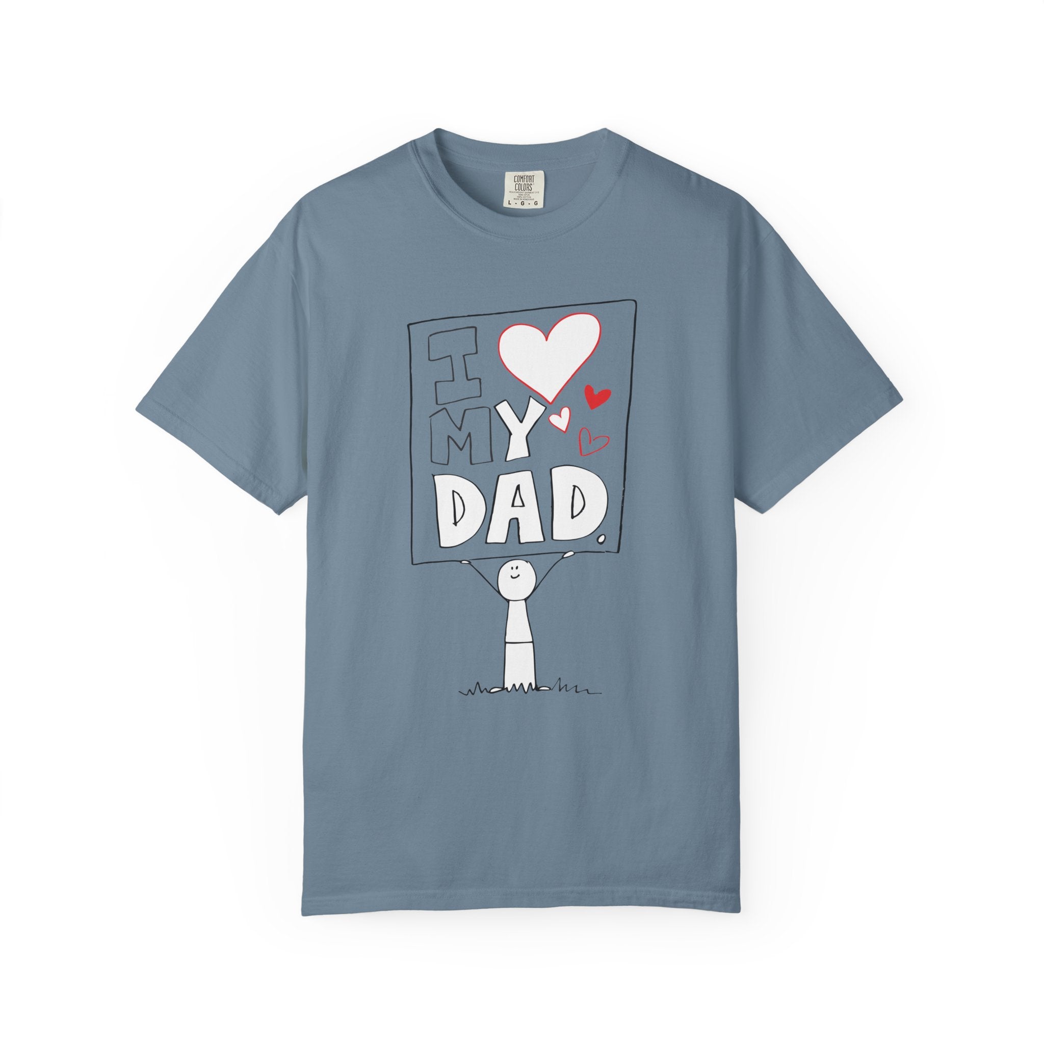 I Love My Dad – Classic Father’s Day T-Shirt