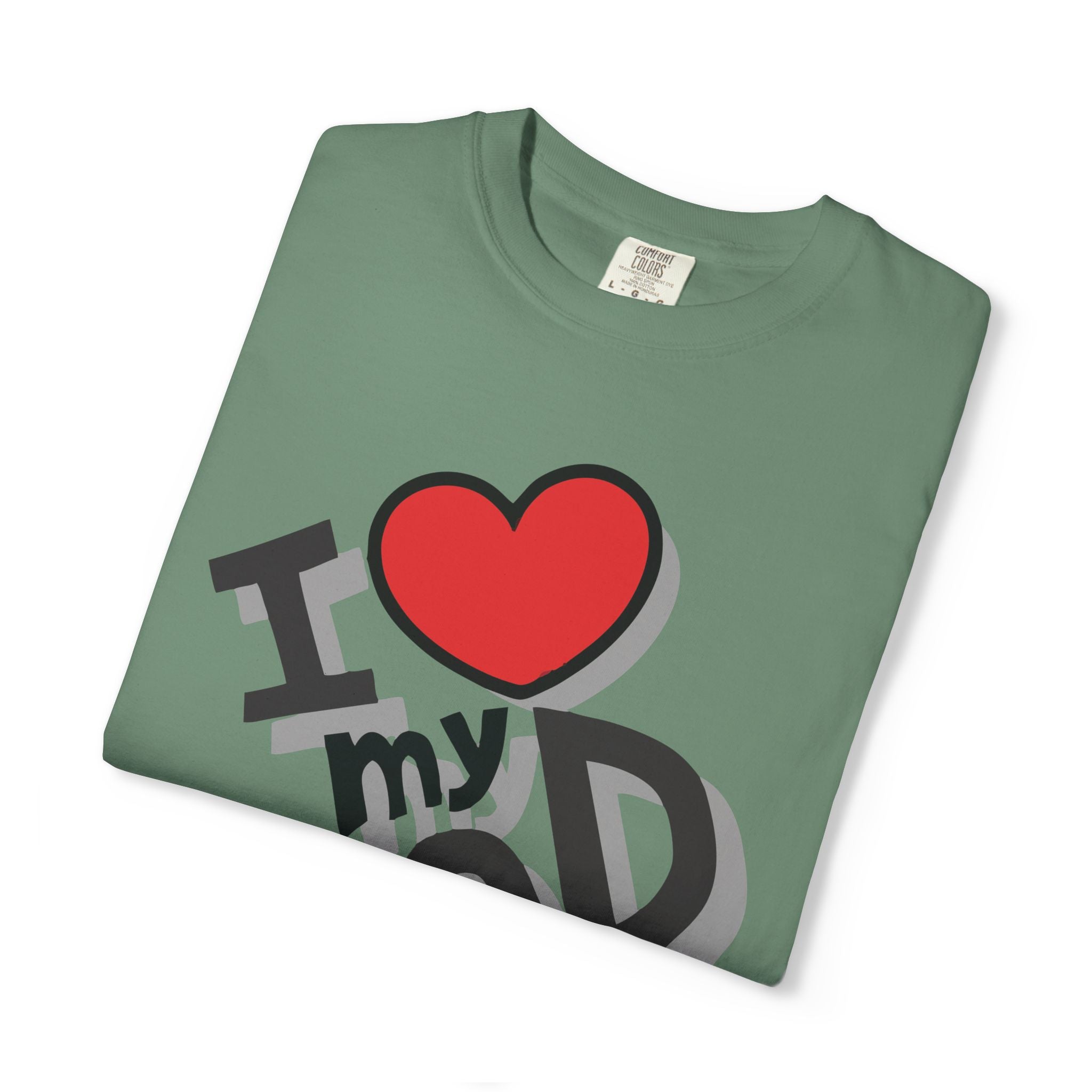 I Love My Dad – Father’s Day T-Shirt