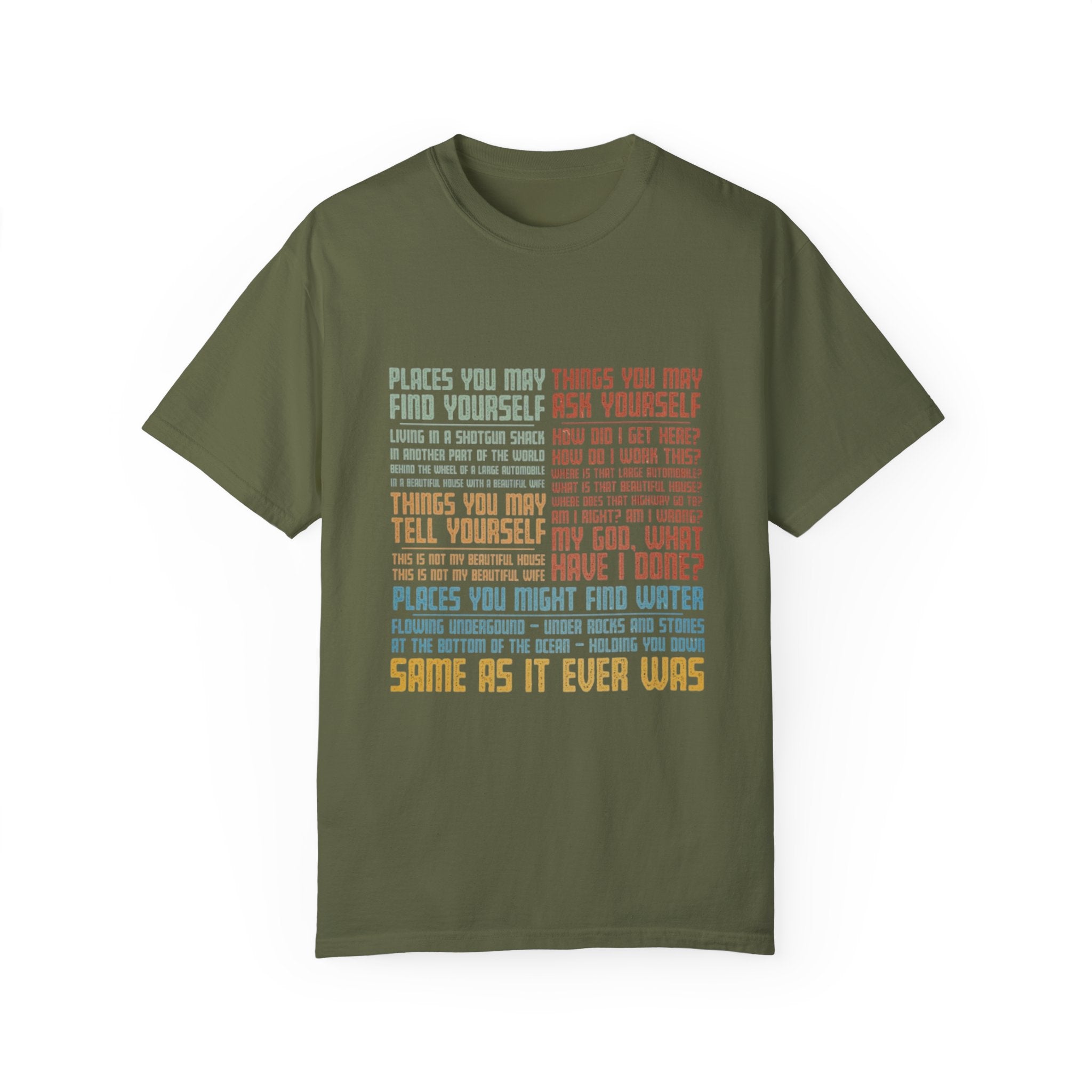 Same As It Ever was T-Shirt