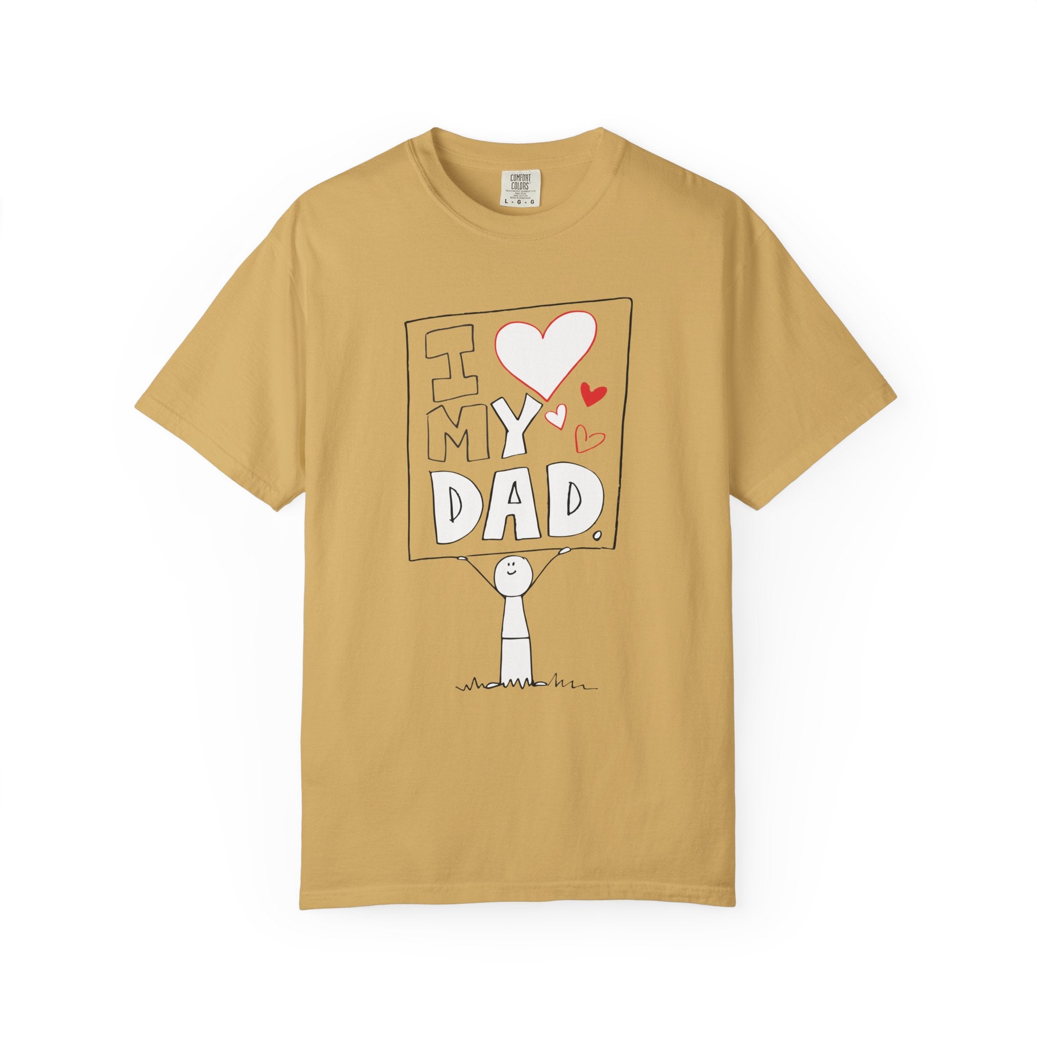 I Love My Dad – Classic Father’s Day T-Shirt
