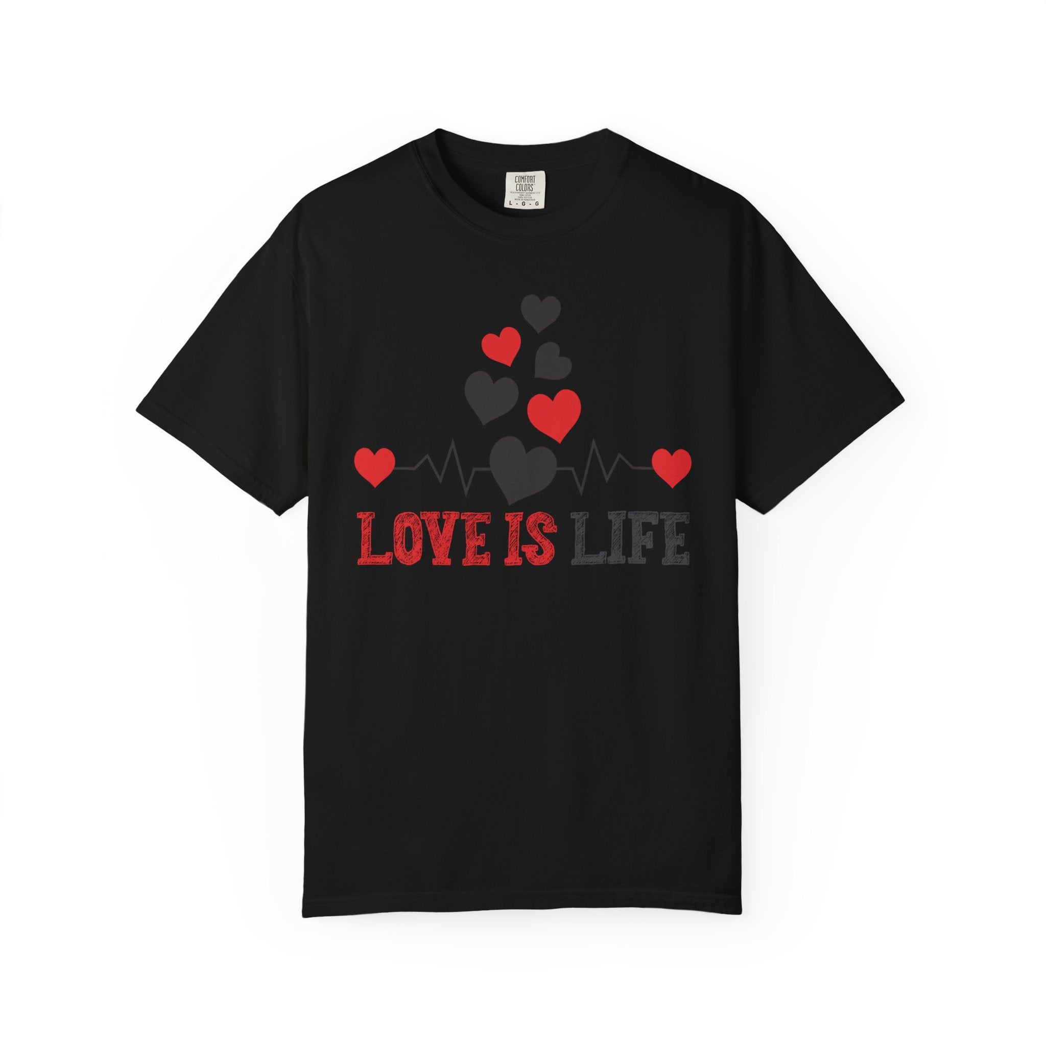 Love is life t-shirt
