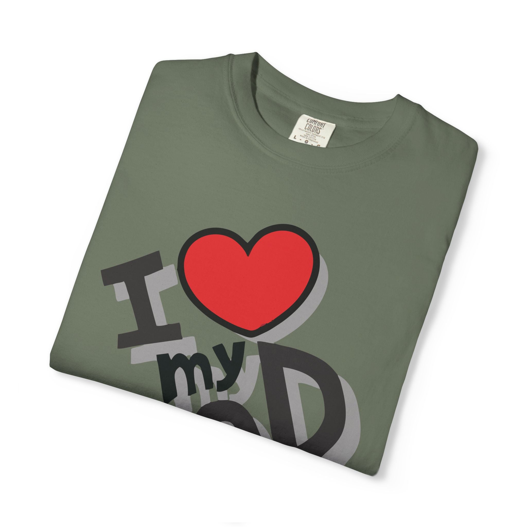 I Love My Dad – Father’s Day T-Shirt