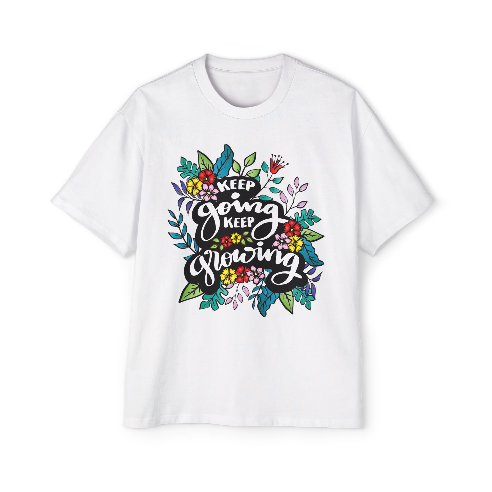 Keep Going Keep Growing T-Shirt