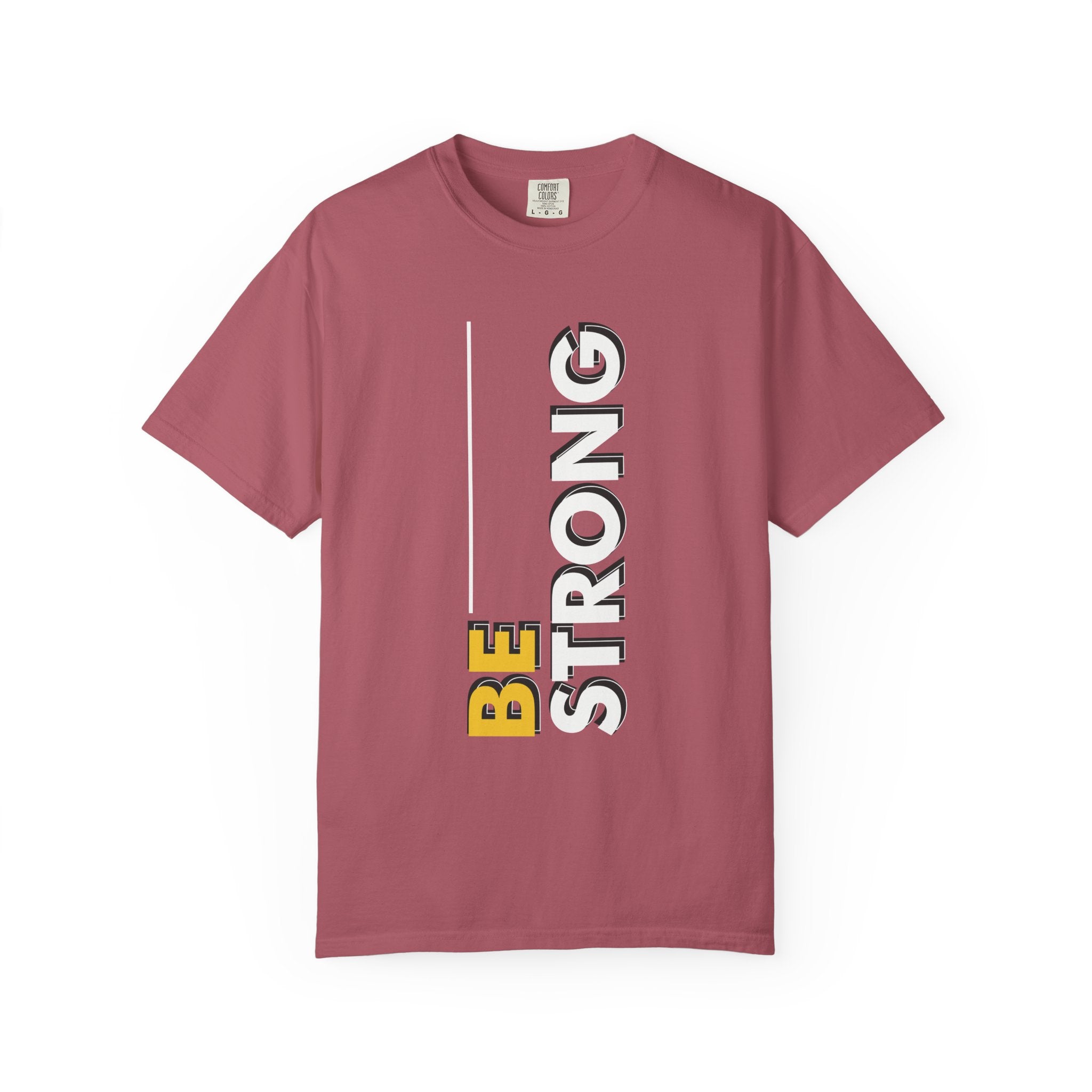 Be Strong Bold Typography T-Shirt - Motivational Empowerment Tee