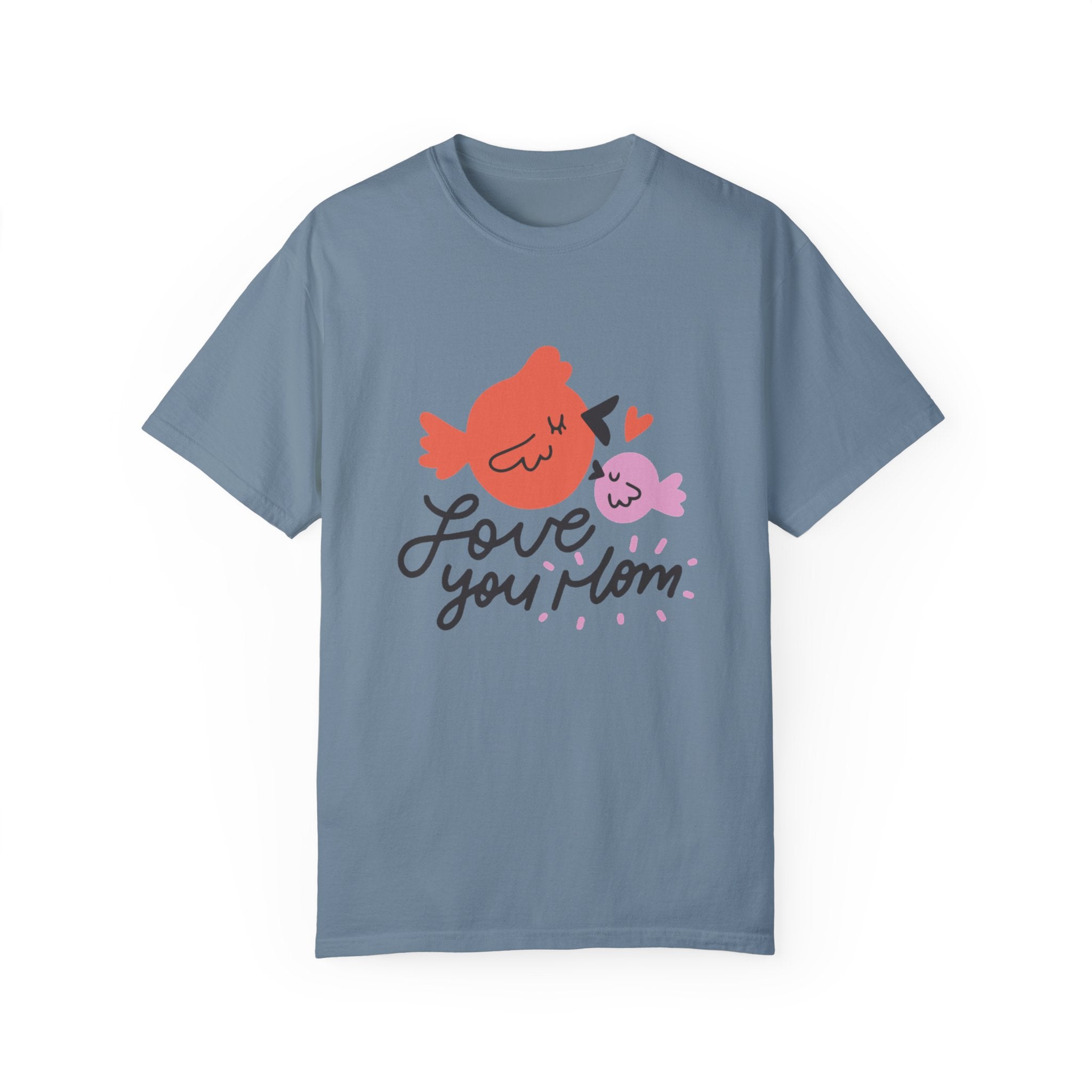 Love You Mom T-Shirt – Sweet & Sentimental Gift for Mother’s Day