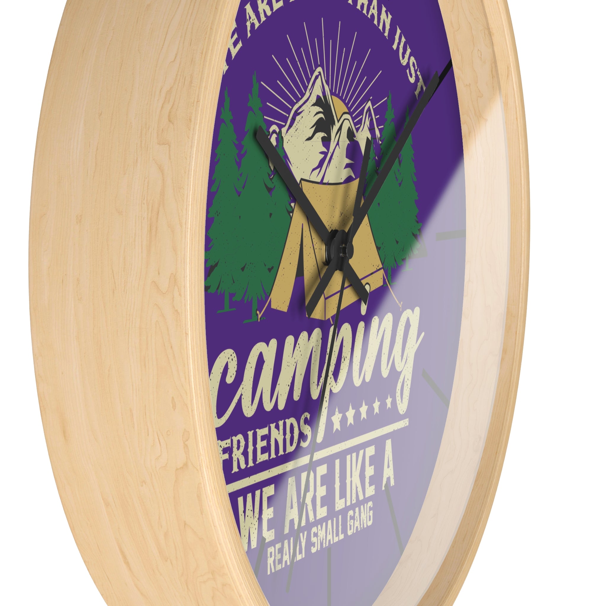 We Are More Than Just Camping Friends Wall Clock - Small Gang Adventure Decor