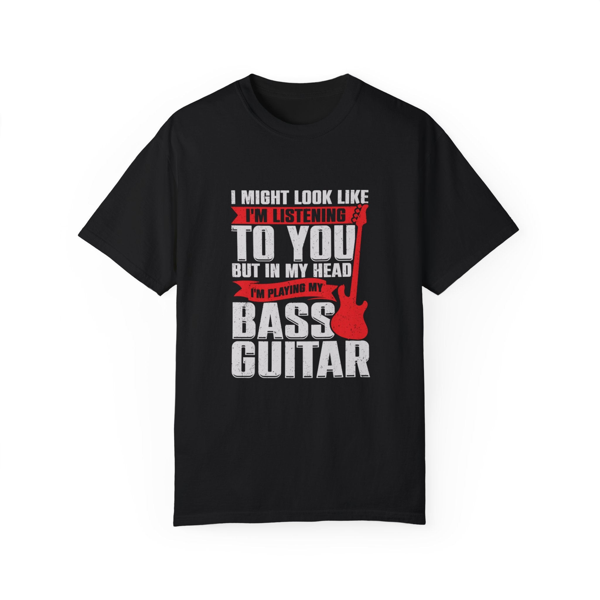 Funny Bass Guitar T-Shirt – Hilarious Music Tee for Bassists & Guitar Lovers