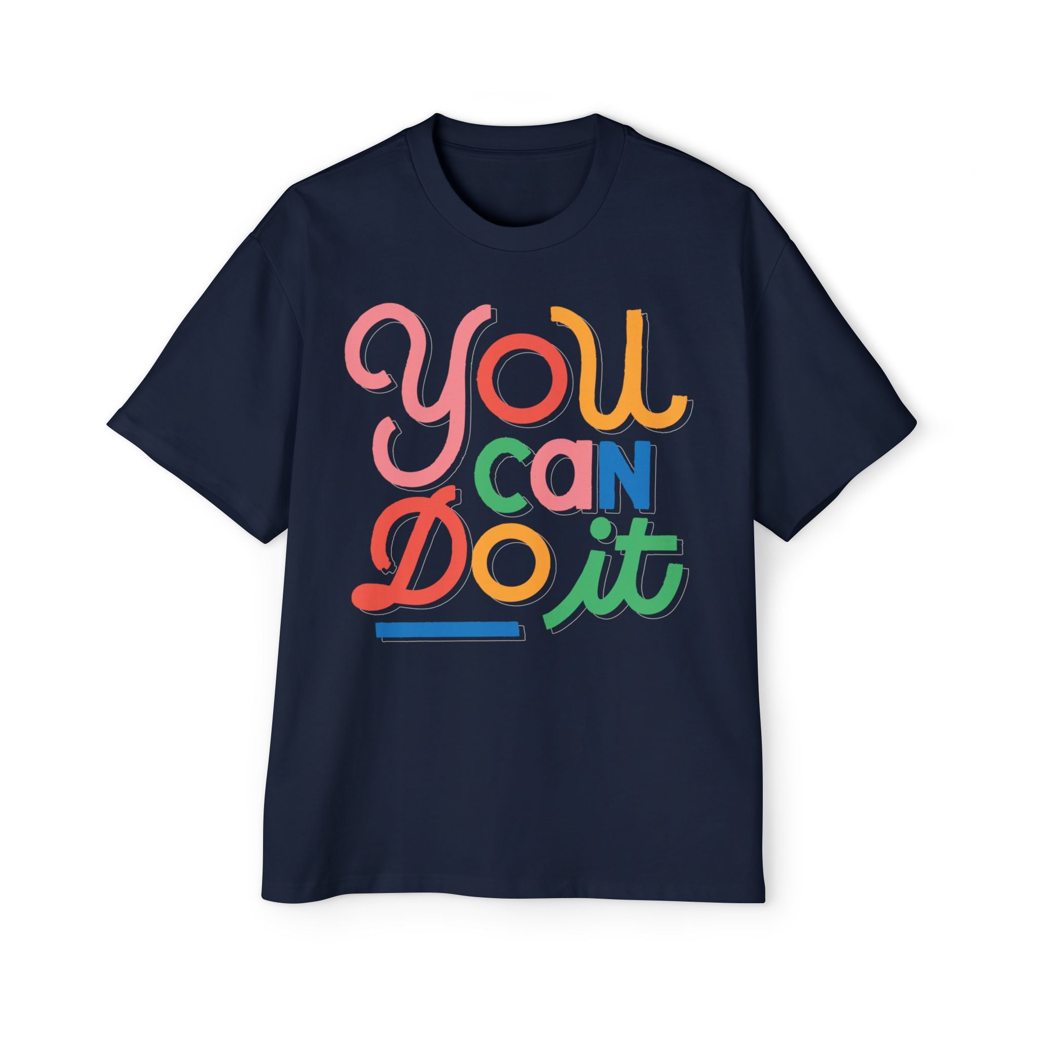 You Can Do It T-Shirt